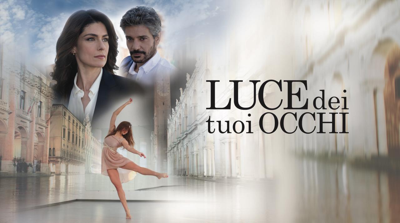 Luce dei tuoi occhi serie tv