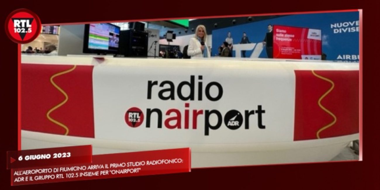 radio onairport fiumicino aeroporto adr rtl 1025