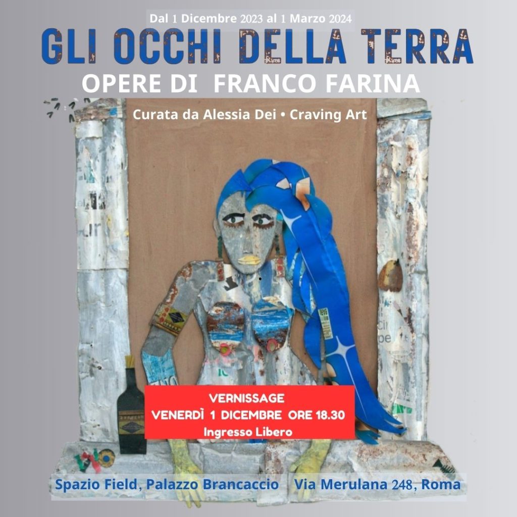 Gli occhi della terra: le opere dell'artista ostunese Franco Farina in mostra a Roma dal 1 dicembre