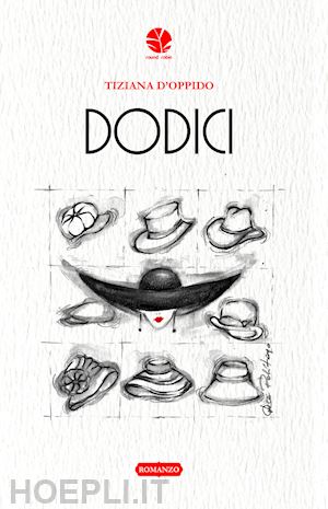 Ecco “Dodici”, il nuovo romanzo di Tiziana D’Oppido