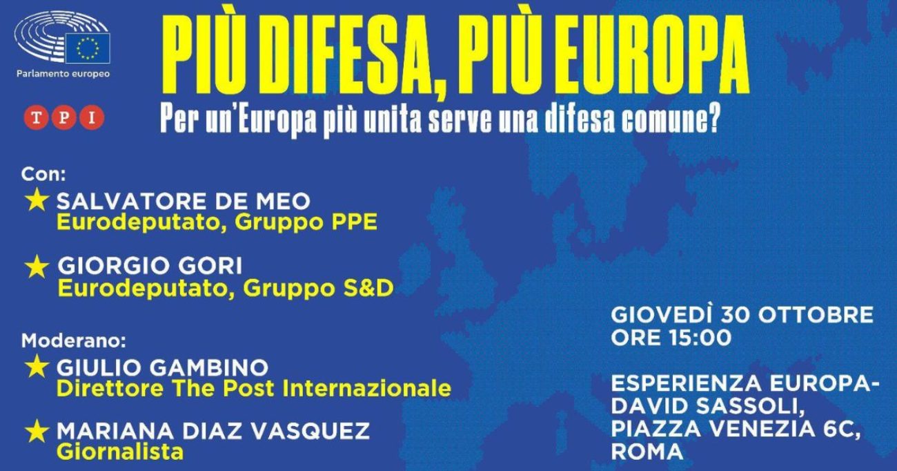“Più difesa, più Europa”: la tavola rotonda di TPI in collaborazione con il Parlamento europeo | DIRETTA “Più difesa, più Europa”: la tavola rotonda di TPI in collaborazione con il Parlamento europeo | DIRETTA